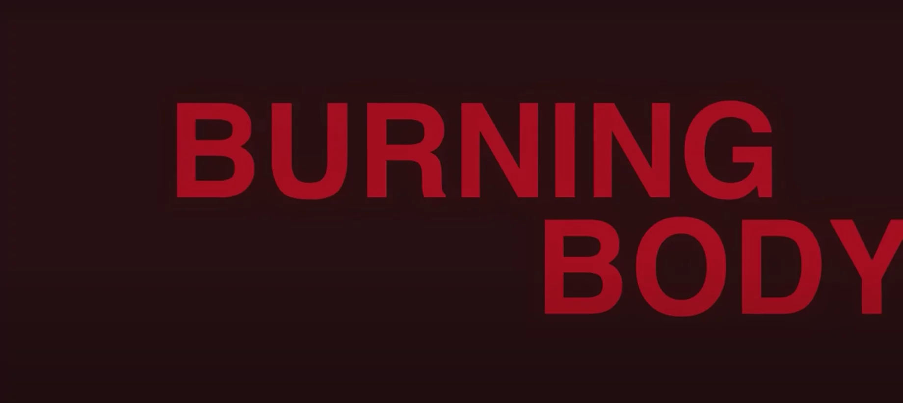 Burning Body: A Review of the Official Trailer 2023